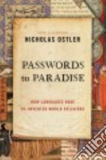 Passwords to Paradise libro in lingua di Ostler Nicholas