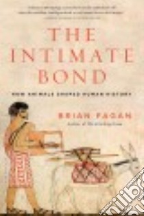 The Intimate Bond libro in lingua di Fagan Brian