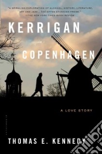 Kerrigan in Copenhagen libro in lingua di Kennedy Thomas E.