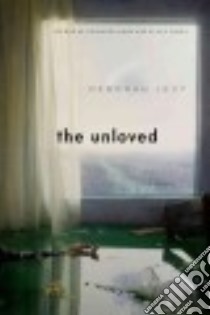 The Unloved libro in lingua di Levy Deborah