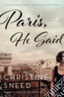 Paris, He Said libro in lingua di Sneed Christine