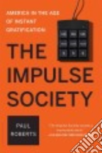 The Impulse Society libro in lingua di Roberts Paul