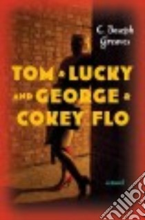 Tom & Lucky libro in lingua di Greaves C. Joseph