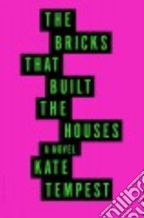 The Bricks That Built the Houses libro in lingua di Tempest Kate