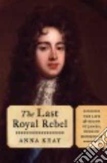 The Last Royal Rebel libro in lingua di Keay Anna