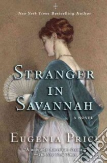Stranger in Savannah libro in lingua di Price Eugenia