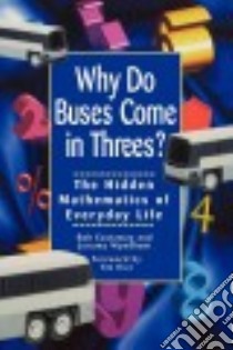 Why do buses come in threes? libro in lingua di Eastaway Rob, Wyndham Jeremy, Shore Barbara (ILT), Rice Tim (FRW)