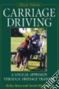 Carriage Driving libro in lingua di Bean Heike, Blanchard Sarah, Muller Joan (ILT)