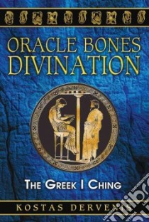 Oracle Bones Divination libro in lingua di Dervenis Kostas