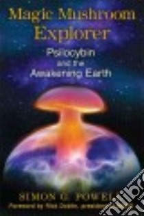 Magic Mushroom Explorer libro in lingua di Powell Simon G., Doblin Rick (FRW)