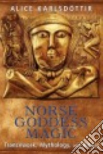 Norse Goddess Magic libro in lingua di Karlsdóttir Alice