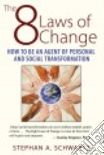 The 8 Laws of Change libro in lingua di Schwartz Stephan A.