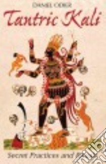 Tantric Kali libro in lingua di Odier Daniel, Cain Jack (TRN)