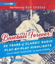 Baseball Forever! (CD Audiobook) libro in lingua di Turbow Jason (CON), Costas Bob (NRT)