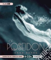 Of Poseidon (CD Audiobook) libro in lingua di Banks Anna, Gibel Rebecca (NRT)