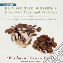 Hen of the Woods & Other Wild Foods and Medicines (CD Audiobook) libro in lingua di Brill Steve