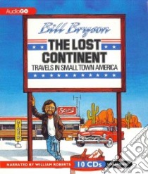 The Lost Continent (CD Audiobook) libro in lingua di Bryson Bill, Roberts William (NRT)