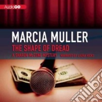 The Shape of Dread (CD Audiobook) libro in lingua di Muller Marcia, Hicks Laura (NRT)