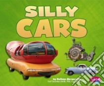 Silly Cars libro in lingua di Abramovitz Melissa