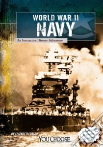 World War II Naval Forces libro in lingua di Raum Elizabeth