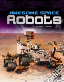 Awesome Space Robots libro in lingua di O'Hearn Michael