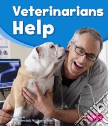 Veterinarians Help libro in lingua di Ready Dee, Saunders-Smith Gail (EDT)