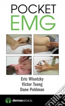 Pocket Emg libro in lingua di Wisotzky Eric M.D., Tseng Victor, Pohlman Dane
