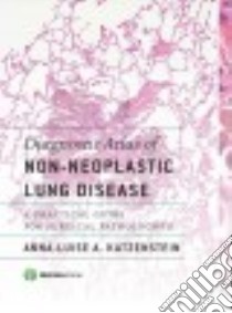 Diagnostic Atlas of Non-neoplastic Lung Disease libro in lingua di Katzenstein Anna-luise A. M.D.