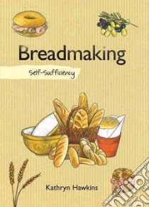 Breadmaking libro in lingua di Hawkins Kathryn