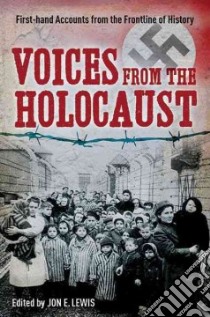 Voices from the Holocaust libro in lingua di Lewis Jon E. (EDT)