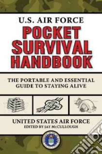 U.s. Air Force Pocket Survival Handbook libro in lingua di United States Air Force, Mccullough Jay (EDT)