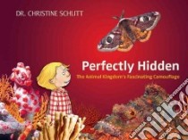 Perfectly Hidden libro in lingua di Schlitt Christine