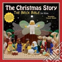 The Christmas Story libro in lingua di Smith Brendan Powell