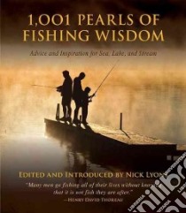 1,001 Pearls of Fishing Wisdom libro in lingua di Lyons Nick (EDT)