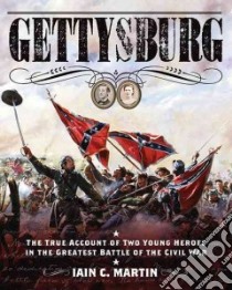Gettysburg libro in lingua di Martin Iain C.