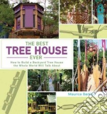 The Best Tree House Ever libro in lingua di Barkley Maurice