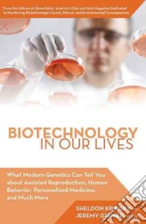 Biotechnology in Our Lives libro in lingua di Krimsky Sheldon (EDT), Gruber Jeremy (EDT)