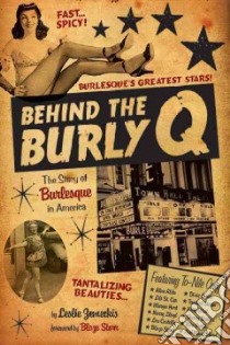 Behind the Burly Q libro in lingua di Zemeckis Leslie, Starr Blaze (FRW)