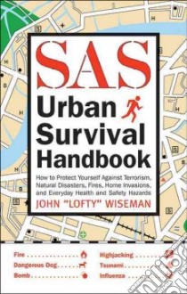 SAS Urban Survival Handbook libro in lingua di Wiseman John