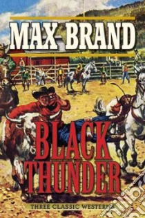 Black Thunder libro in lingua di Brand Max