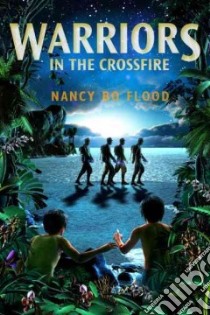 Warriors in the Crossfire libro in lingua di Flood Nancy Bo