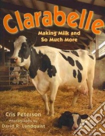 Clarabelle libro in lingua di Peterson Cris, Lundquist David R. (PHT)