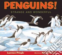 Penguins! libro in lingua di Pringle Laurence, Henderson Meryl (ILT)