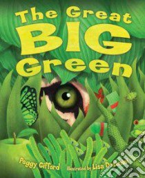 The Great Big Green libro in lingua di Gifford Peggy, Desimini Lisa (ILT)