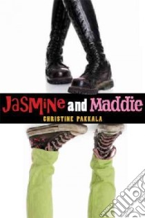 Jasmine and Maddie libro in lingua di Pakkala Christine