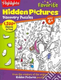 Highlights Favorite Hidden Pictures Discovery Puzzles libro in lingua di Highlights for Children Inc. (COR)