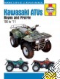 Haynes Kawasaki ATVs Bayou 220/250/300 and Prairie '86 to '11 Service and Repair Manual libro in lingua di Ahlstrand Alan