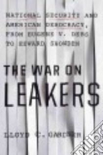 The War on Leakers libro in lingua di Gardner Lloyd C.