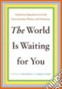The World Is Waiting for You libro in lingua di Grove Tara (EDT), Ostrer Isabel (EDT)