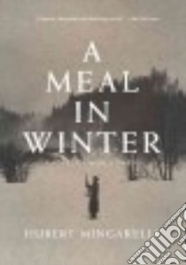A Meal in Winter libro in lingua di Mingarelli Hubert, Taylor Sam (TRN)